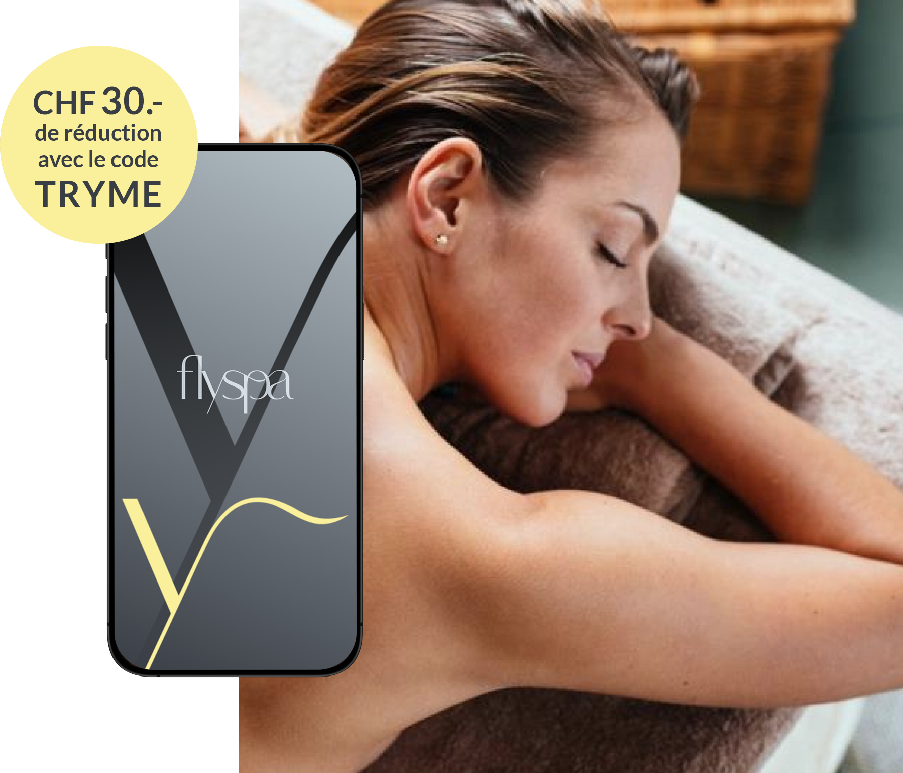 CHF 30.- de réduction avec le code TRYME !